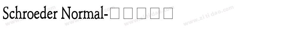 Schroeder Normal字体转换
